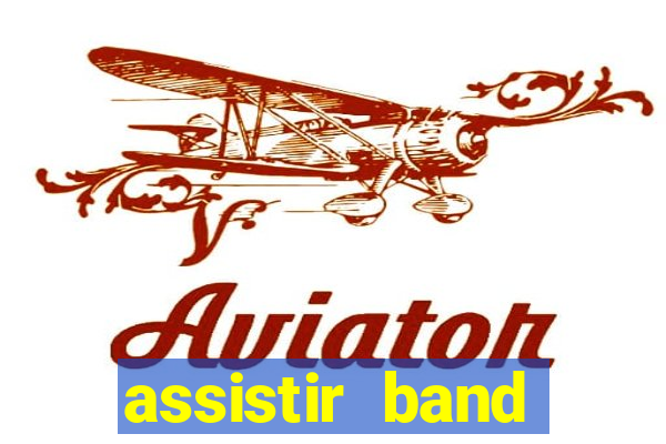 assistir band sports gratis